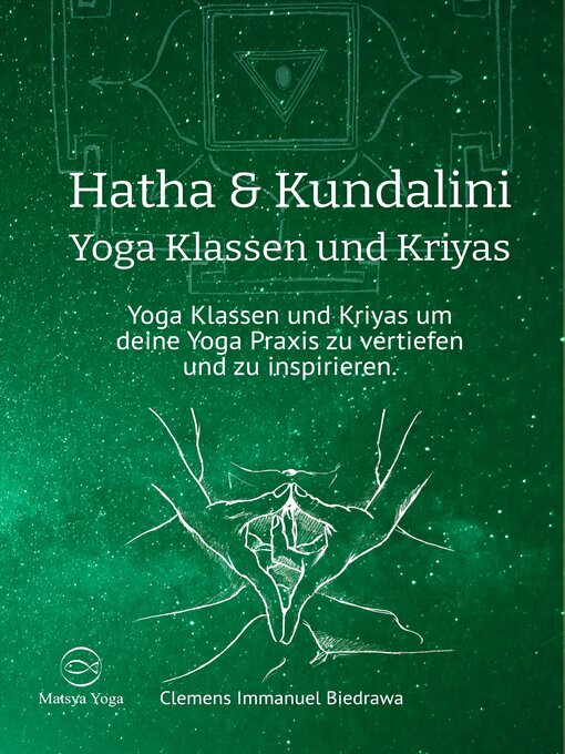 Title details for Hatha & Kundalini Yoga Klassen und Kriyas by Clemens Immanuel Biedrawa - Available